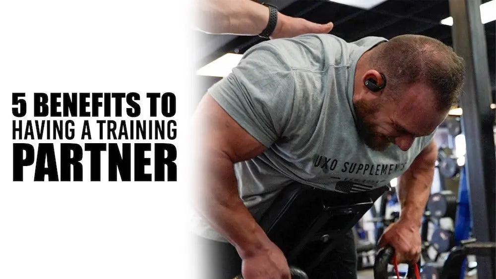 5 Benefits to having a training partner - UXO Supplements